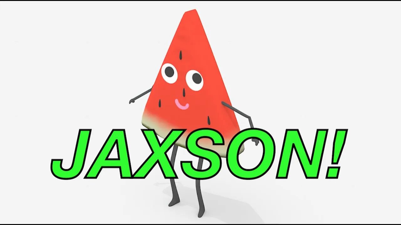 Happy Birthday JAXSON! - WATERMELON Birthday Song