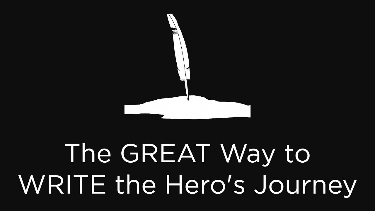 The GREAT Way to WRITE the Hero's Journey