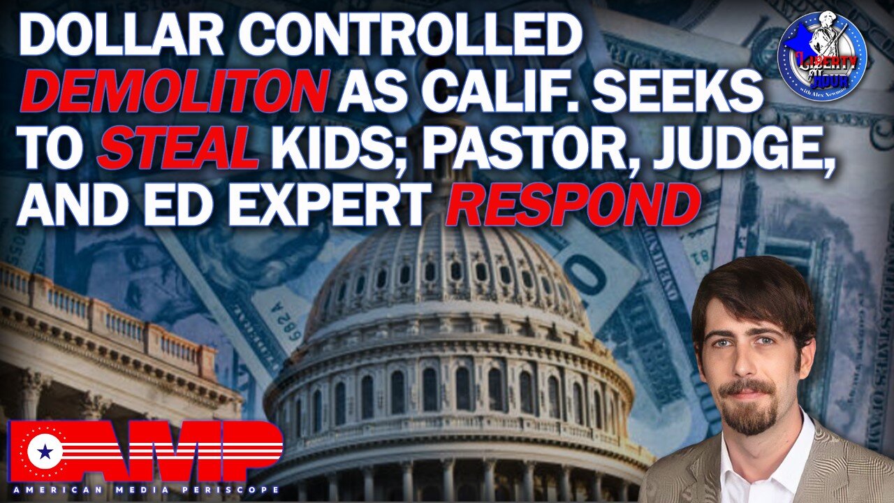 Dollar Controlled Demolition, Calif. Seeks to Steal Kids; Pastor, Judge and Ed Expert Respond