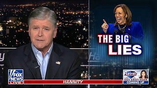 Sean Hannity Debunks The Left's 'Biggest Lies' As Election Day Nears