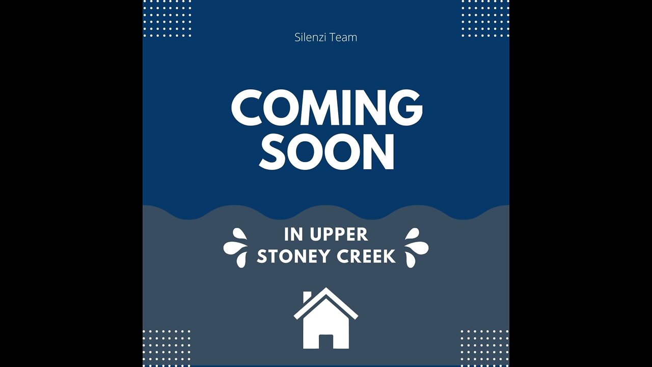 COMING SOON in Upper Stoney Creek!