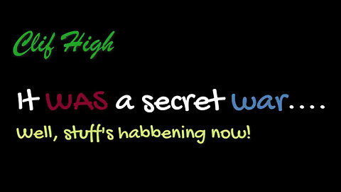 Clif High - It Was A Secret War..