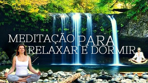 ✔MEDITAÇÃO | para RELAXAR & DORMIR