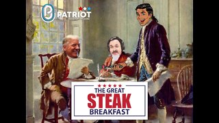 The Great Steak Breakfast LIVE 10/15/2022 America First Will WIN!