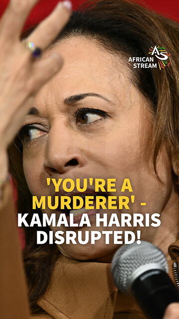 ‘YOU’RE A MURDERER’ - KAMALA HARRIS DISRUPTED!