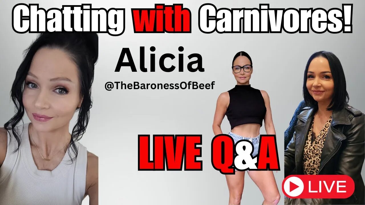 Lifting Up Her Lifestyle With The Carnivore Diet: Alicia's Story LIVE & QA @TheBaronessOfBeef