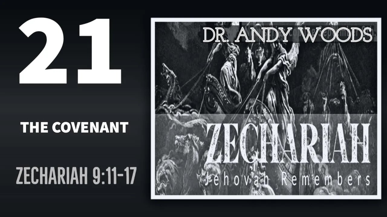 Zechariah 21. The Covenant. ZECHARIAH 9:11-13. Dr. Andrew Woods
