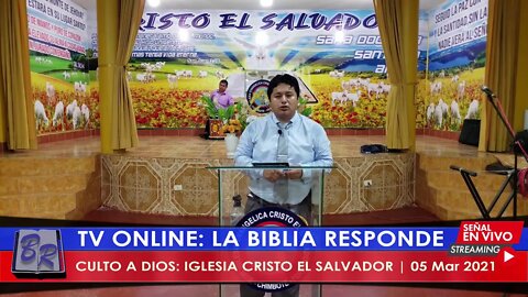 CULTO A DIOS: IGLESIA CRISTO EL SALVADOR | 05 Mar 2021