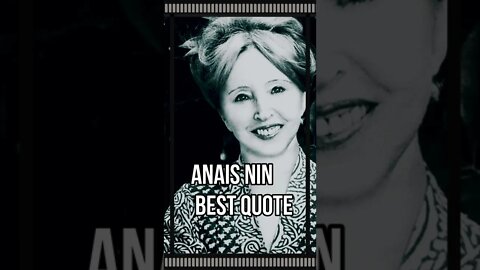 Anais Nin Best Quote