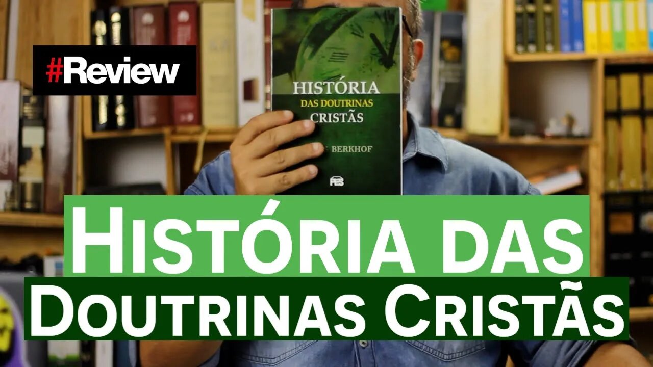 História das Doutrinas Cristãs - Review