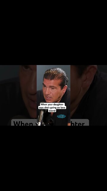 When your daughter says she’s going on love island - Tamer Hassan