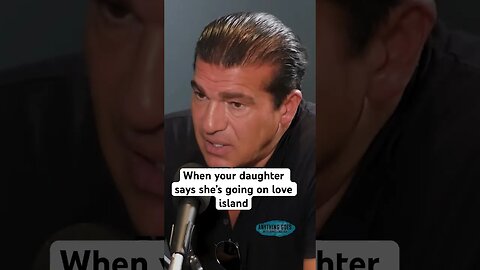 When your daughter says she’s going on love island - Tamer Hassan