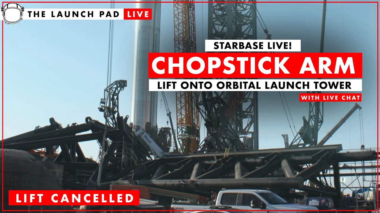 [Lift Cancelled] SpaceX Installs Chopstick Arm onto OLT