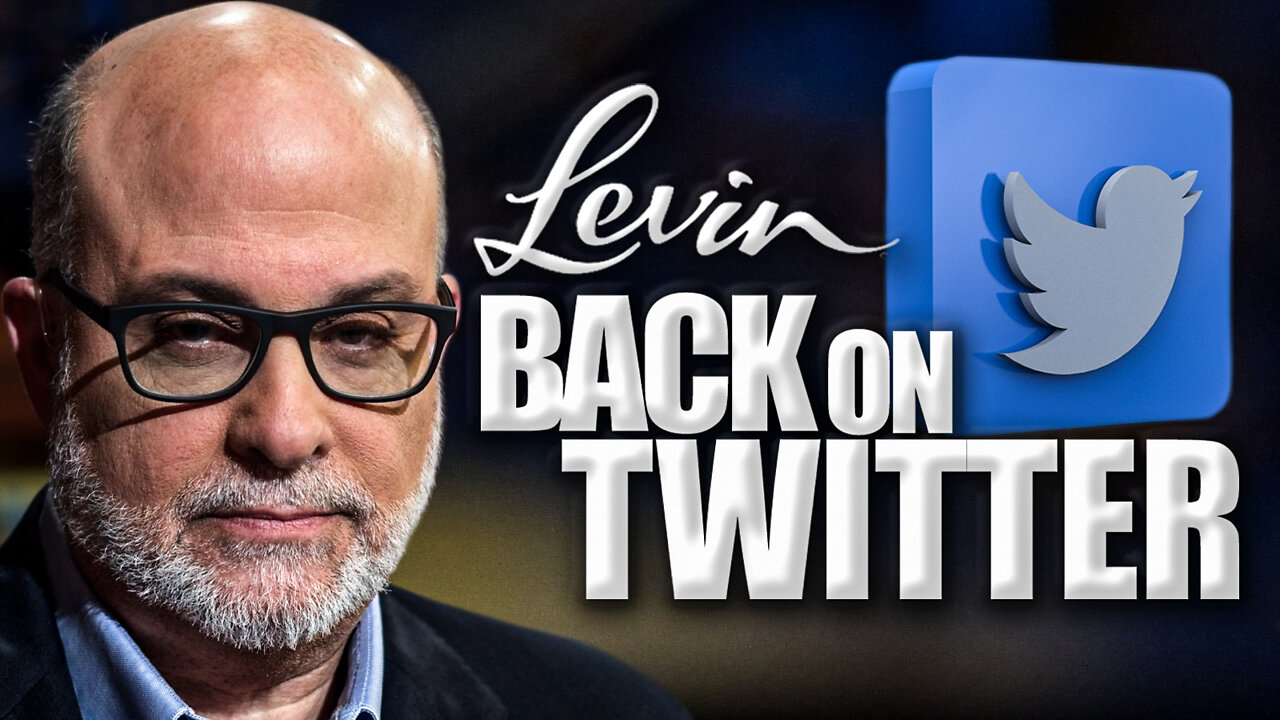 Levin: Back on Twitter