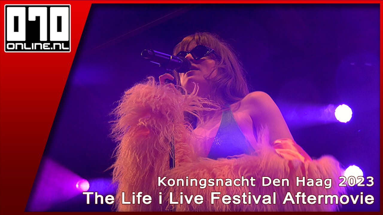 Koningsnacht Den Haag 2023 - The Life i Live Festival Aftermovie