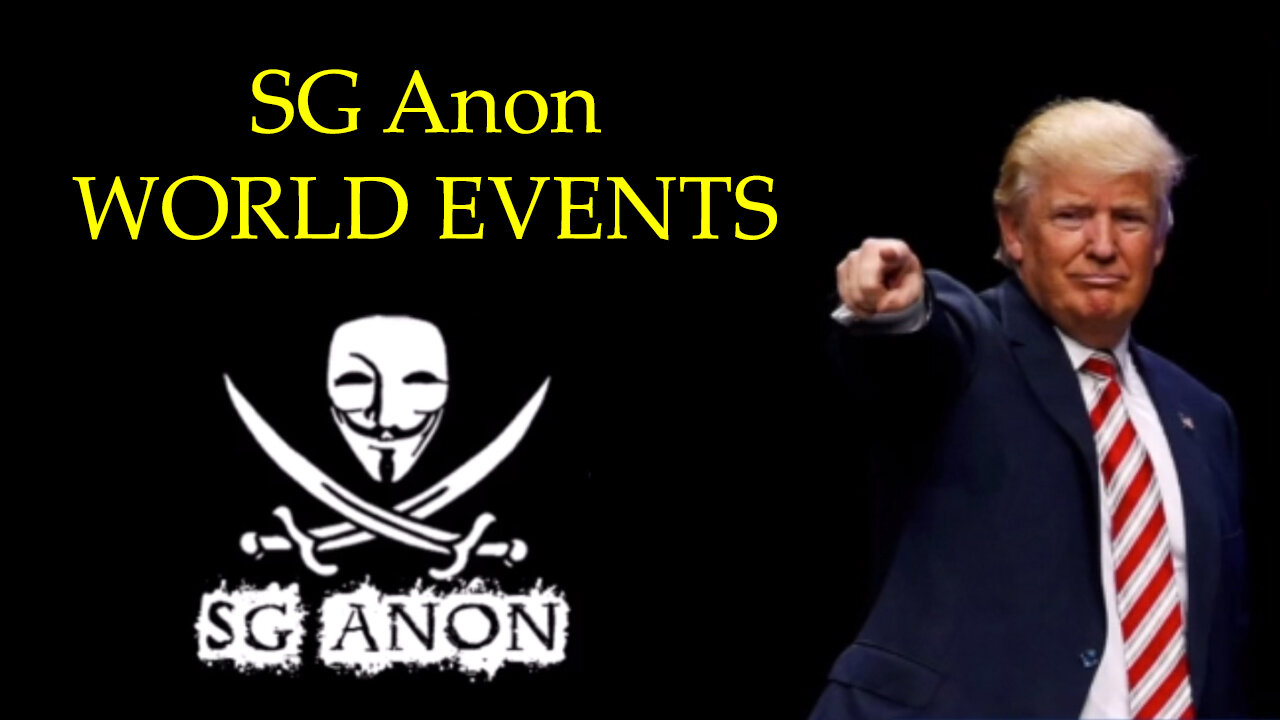 SG Anon WORLD EVENTS Cabal Crash, FREE ENERGY [DS] Hides from You & SOVEREIGNTY for Nations