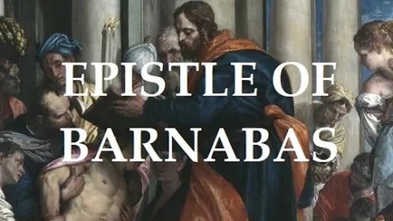 Epistle of Barnabas - c. 100 A.D.