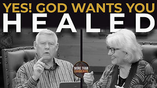 YES! God Wants You HEALED