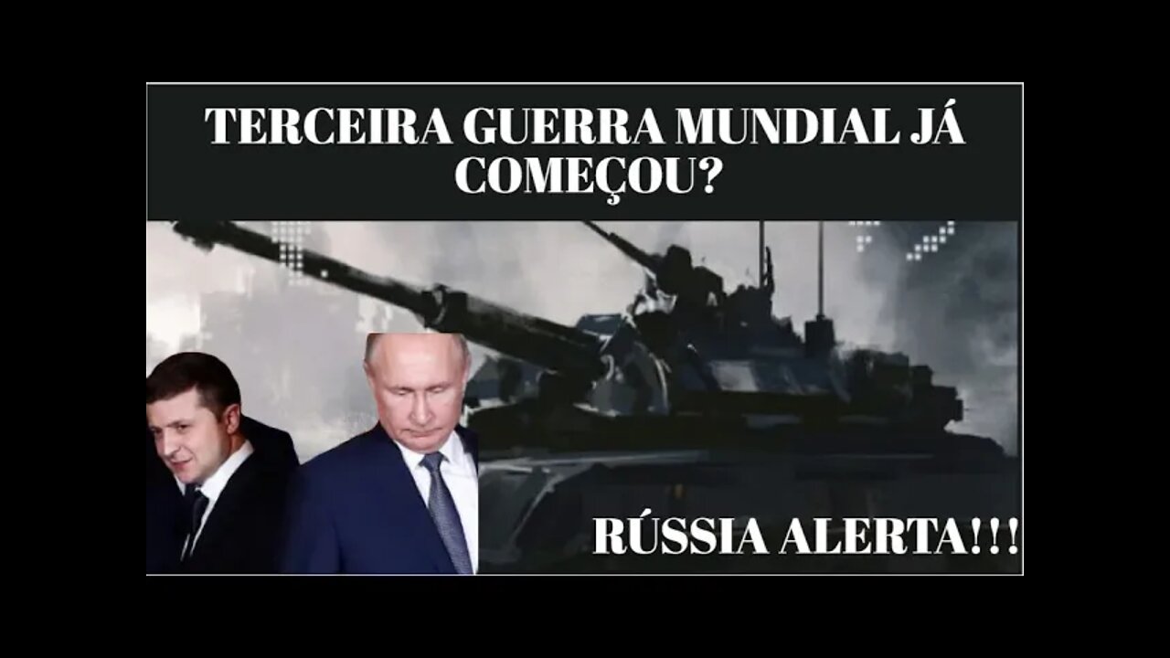 TERCEIRA GUERRA MUNDIAL RUSSIA UCRANIA