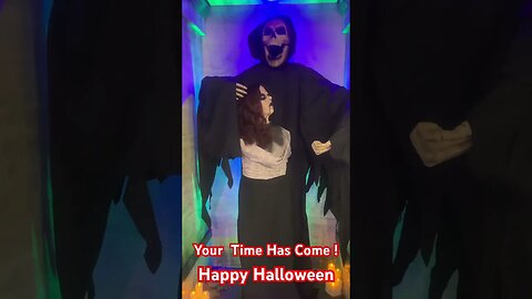 Your Time Has Come ! Happy Halloween