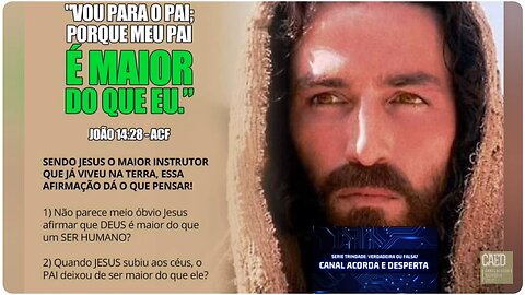 O Pai é maior que Jesus