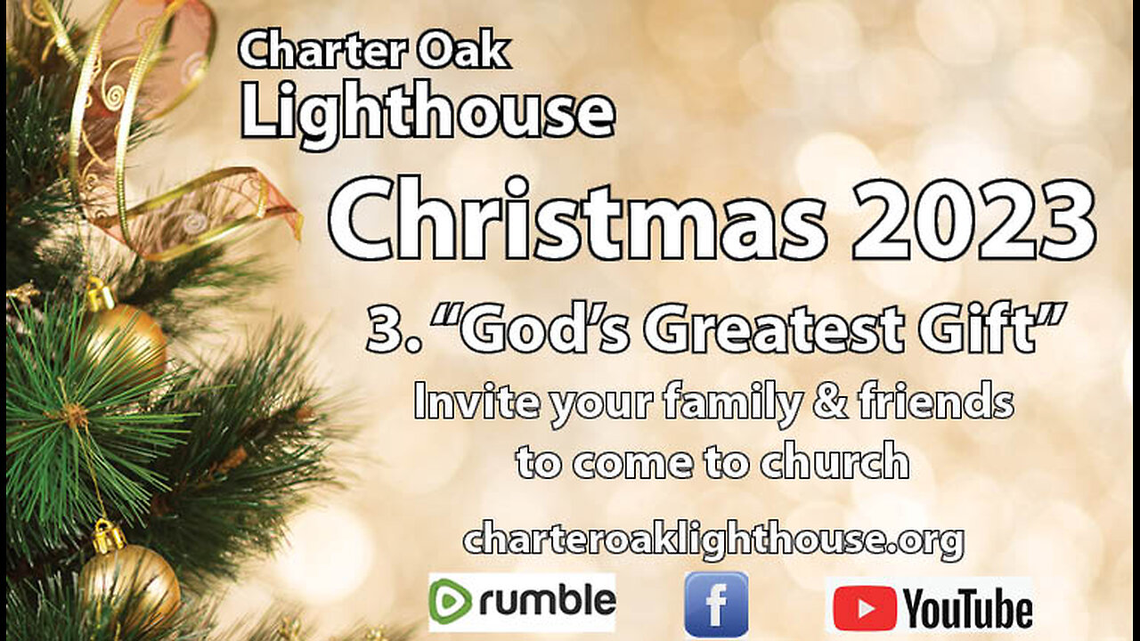 Church Service - Sunday, December 10, 2023 - Pastor Larry - Christmas #3 - "God's Greatest Gift"