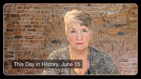 This Day in History, June 15