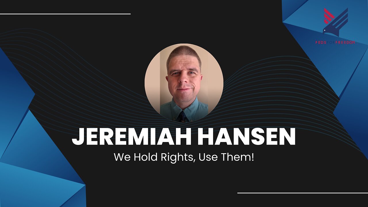 8. We Hold Rights, Use Them! A Chat with Jeremiah Hansen