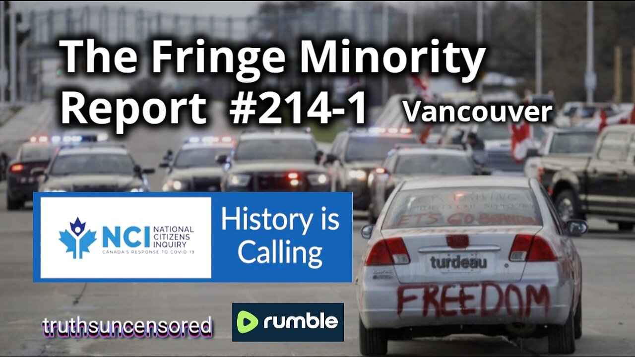 The Fringe Minority Report #214-1 National Citizens Inquiry Vancouver