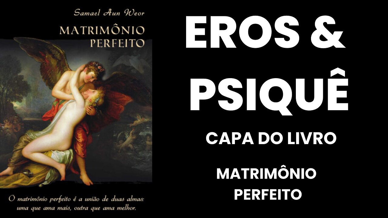 EROS & PSIQUÊ - CAPA LIVRO MATRIMÔNIO PERFEITO