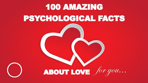 100 Amazing Psychological Facts About Love ❤️❤️❤️