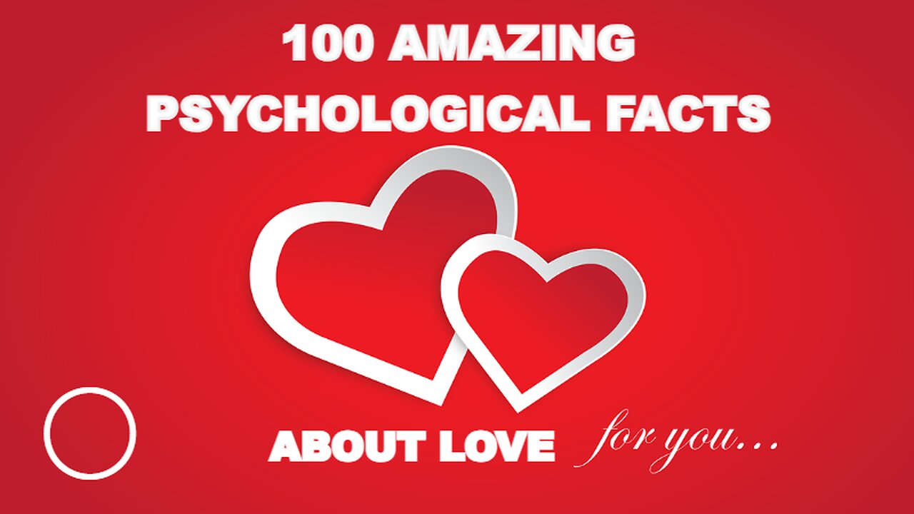 100 Amazing Psychological Facts About Love ❤️❤️❤️