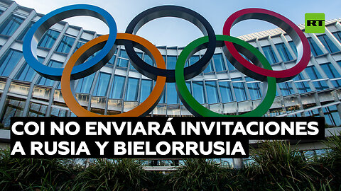 El COI no enviará invitaciones a Rusia y Bielorrusia para los JJ.OO.