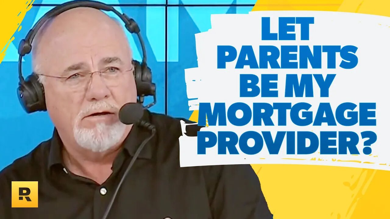 My Parents Want To Be My Mortgage Provider!