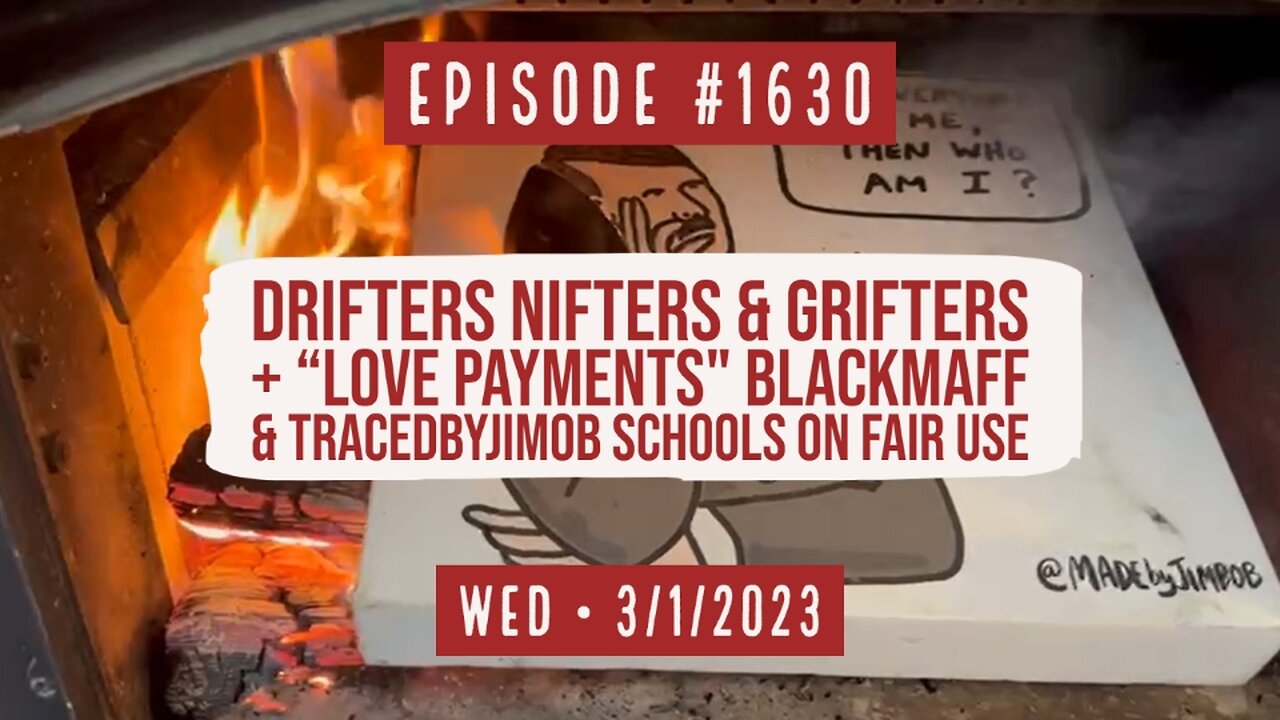 Owen Benjamin | #1630 Drifters, Nifters & Grifters + "Love" Payments, BlackMaff & Fair Use