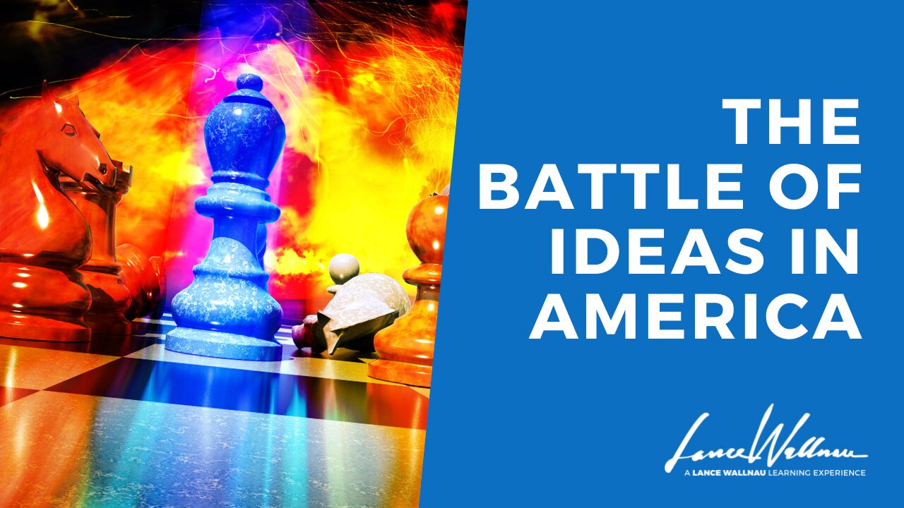 The Battle Of Ideas In America | Lance Wallnau