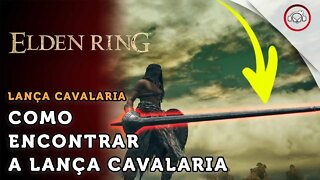 Elden Ring, Como encontrar a Lança Cavalaria | super dica PT-BR