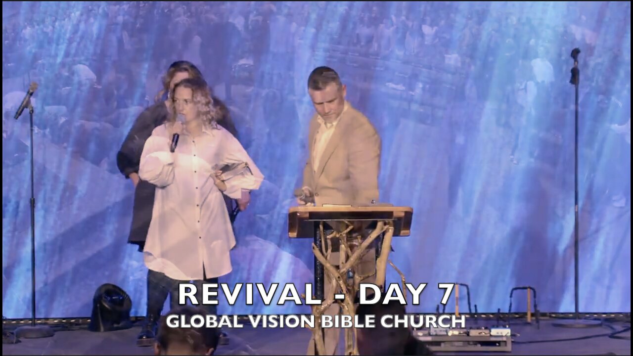 REVIVAL DAY 7 - GVBC