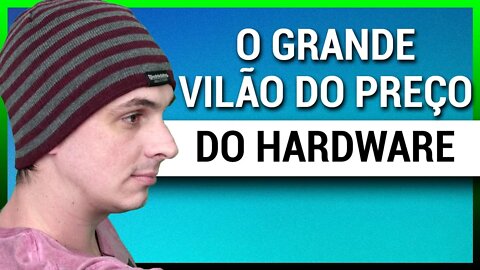 Por isso está TUDO TÃO CARO? HARDWARE BARATO EM 2022 é possível ?