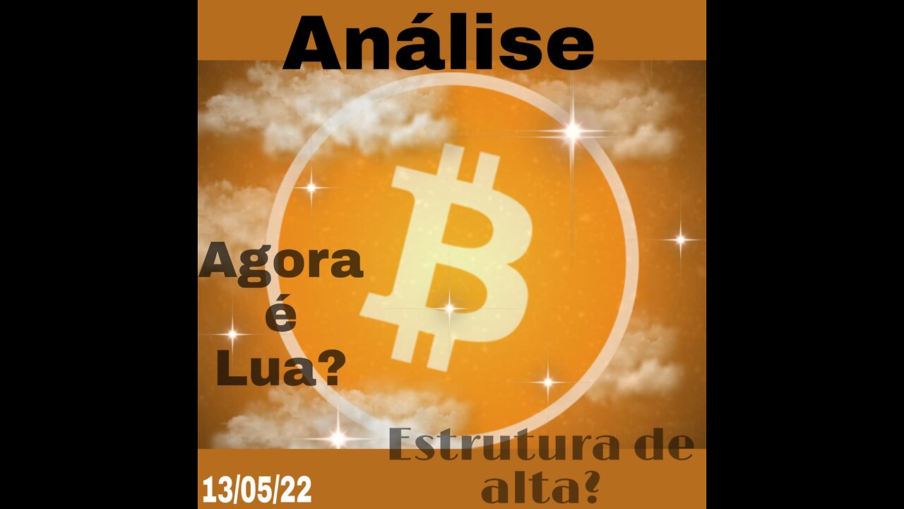 BITCOIN - Análise 13/05/22