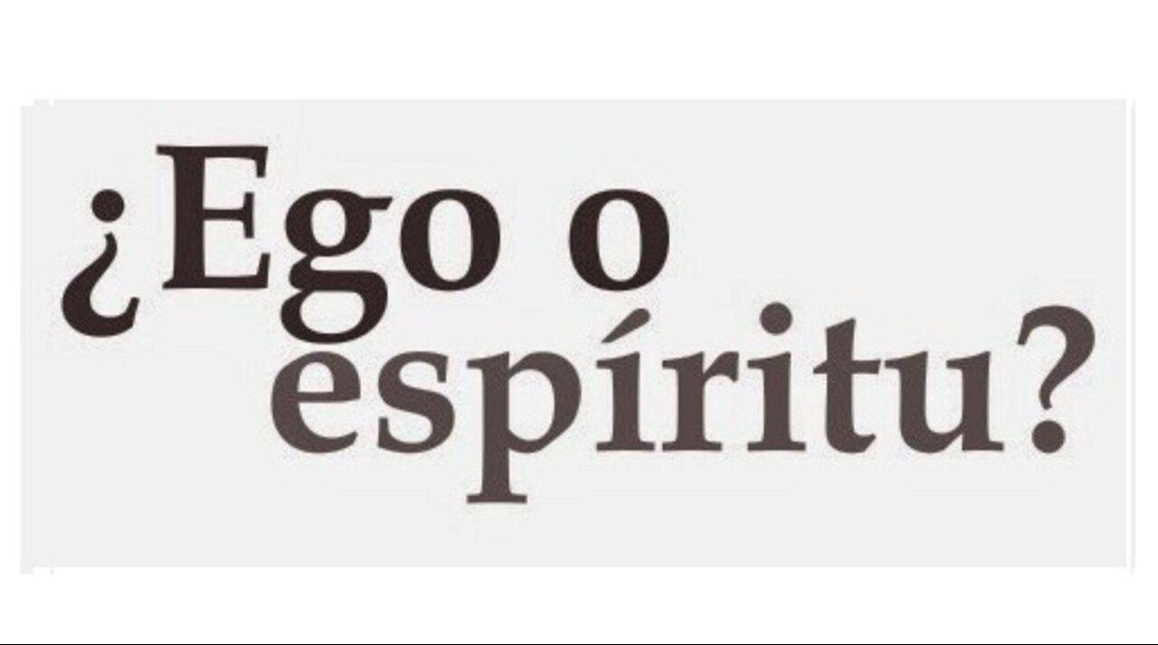 Ego inferior y El Alma Espiritual