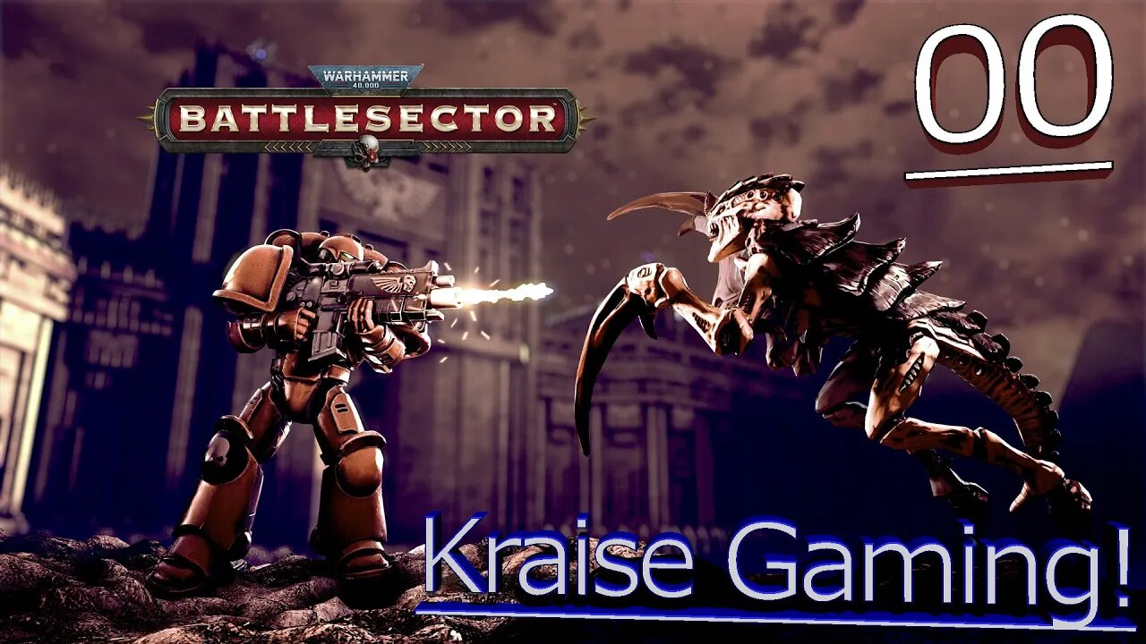 #00 - Season Warning! - Warhammer 40K: Battle Sector - By Kraise Gaming.