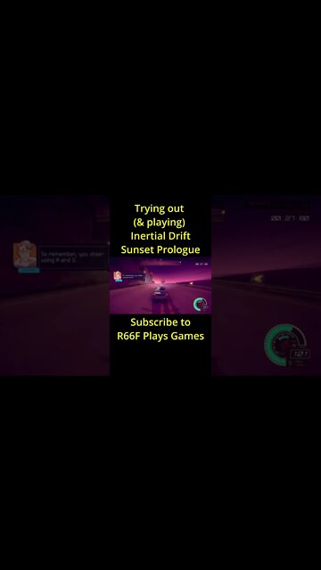 Trying Out (& Playing) Inertial Drift Sunset Prologue