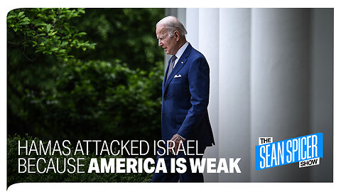 Hamas ATTACKED Israel because America is WEAK