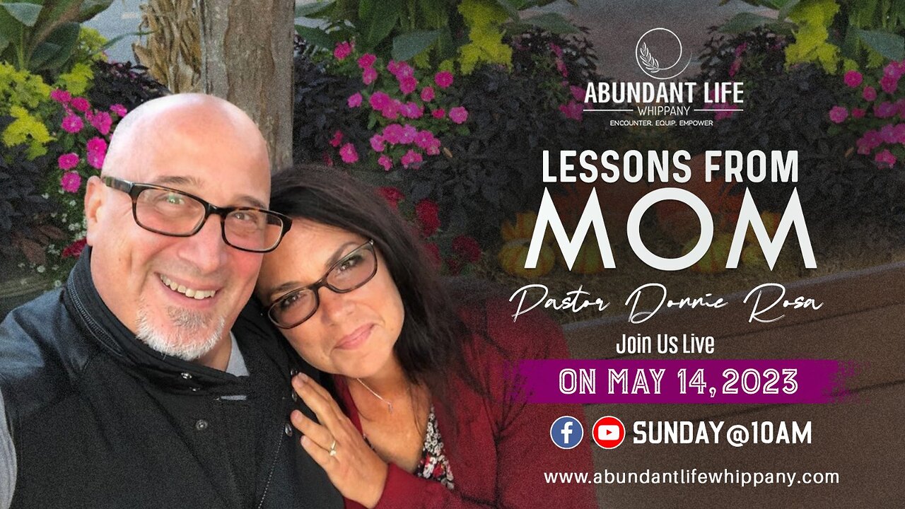 Lessons from Mom | Pastor Donnie Rosa & Linda Rosa