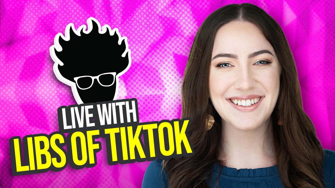 Interview with Libs of TikTok - Viva Frei Live!