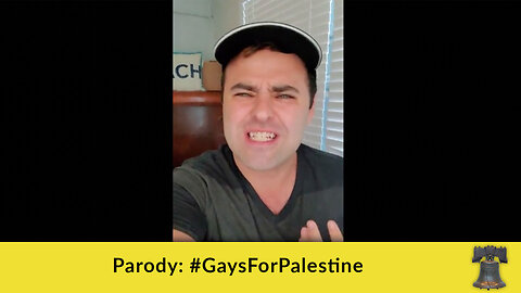 Parody: #GaysForPalestine