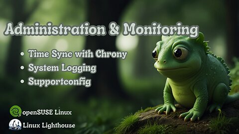 Elevate Your Skills in openSUSE Linux: Master Chrony, Logging, & Supportconfig