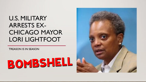 u.s. Military Arrests Ex-Chicago Mayor Lori Lightfoot for Treason