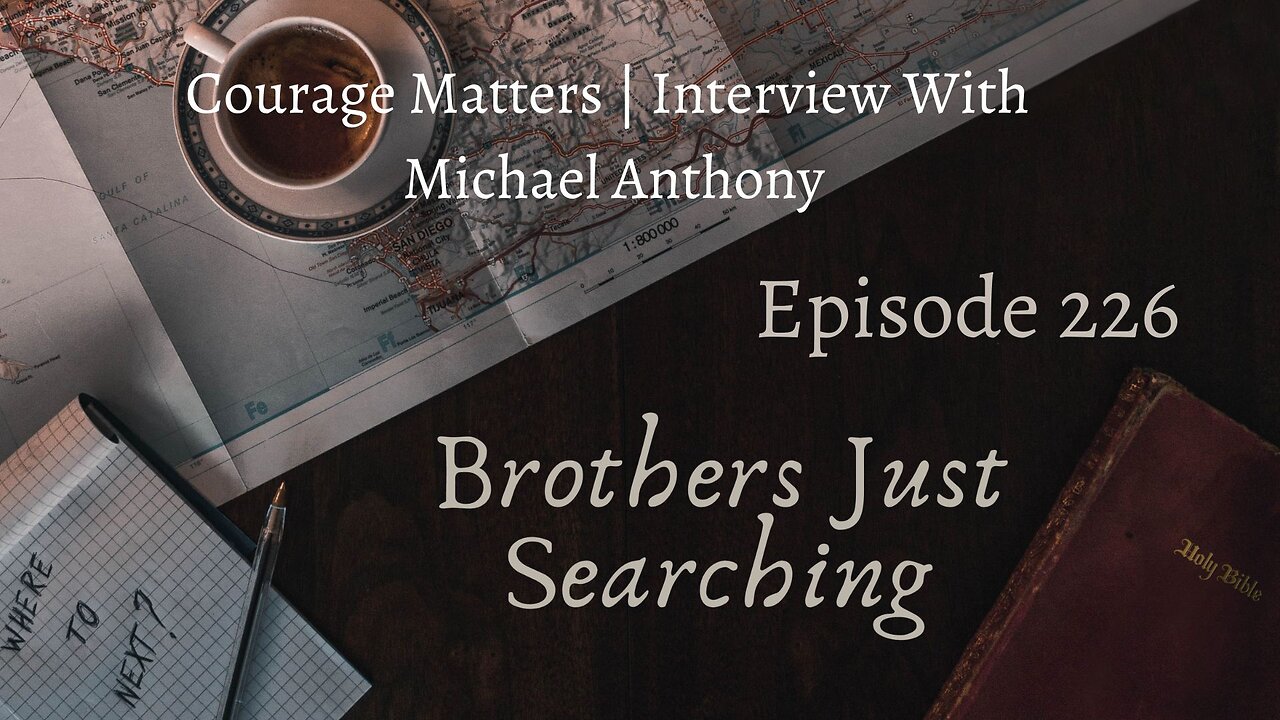 EP | #226 Courage Matters | Interview With Michael Anthony